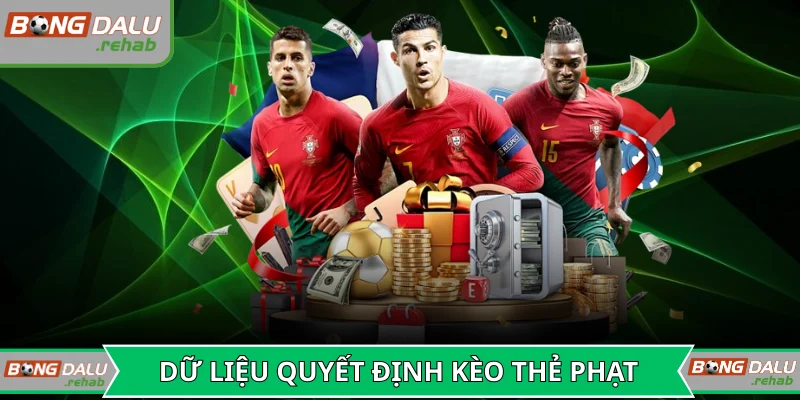 Dữ liệu giúp người chơi quyết định kèo số thẻ phạt chính xác