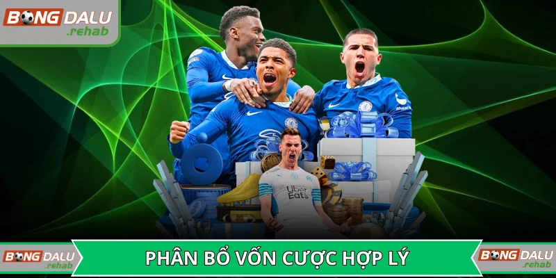 Hội viên nên phân bổ vốn cược hợp lý nhất