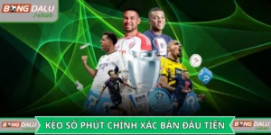 Kèo số phút chính xác