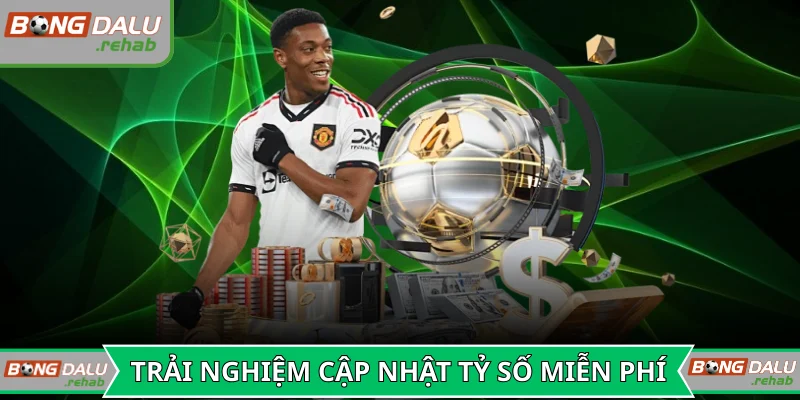 Trải nghiệm cập nhật tỷ số đẳng cấp miễn phí